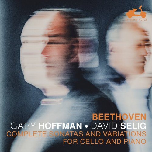 Gary Hoffman - Beethoven: Complete Sonatas And Variations For Cello And Piano (2023) [E-AC-3 JOC Dolby Atmos]