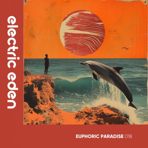 VA - Euphoric Paradise 018 (2025)