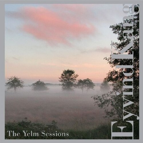 Eyvind Kang - The Yelm Sessions (2007)