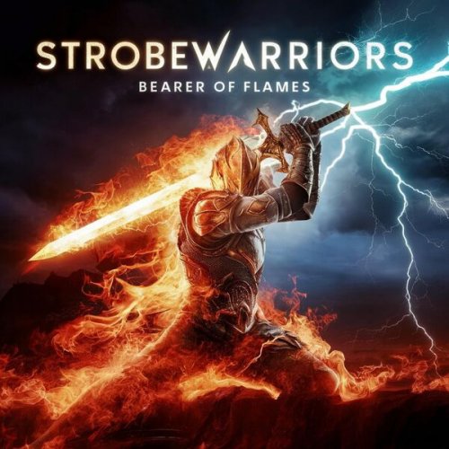 StrobeWarriors - Bearer of flames (2025)