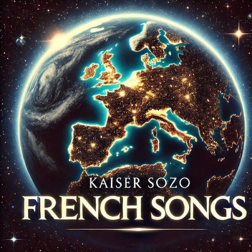 KAISER SOZO - French songs (2025)