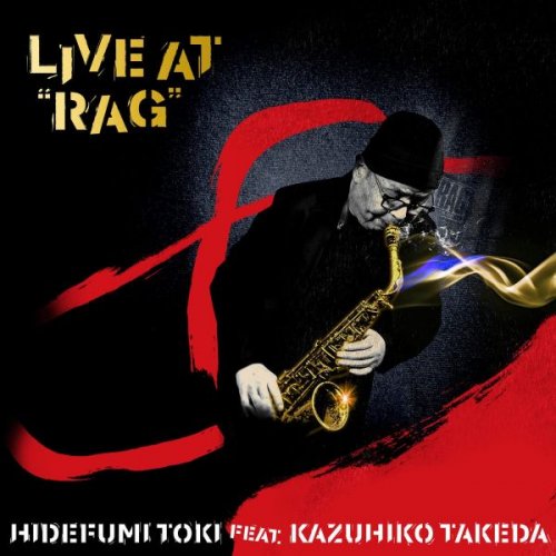 Hidefumi Toki - Live at "RAG" (2021)