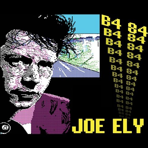 Joe Ely - B4 84 (2014)