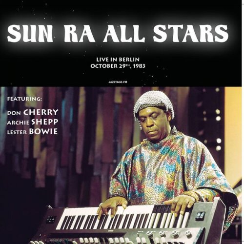 Sun Ra All Stars - Live in Berlin October 29th, 1983 (2023)