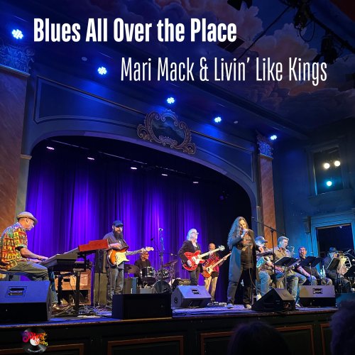 Mari Mack & Livin' Like Kings - Blues All Over the Place (2025) Hi Res