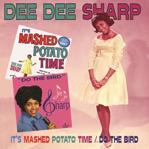 Dee Dee Sharp - It's Mashed Potato Time / Do The Bird (1962)