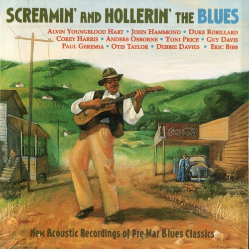 Various - Screamin' and Hollerin' The Blues (2005)