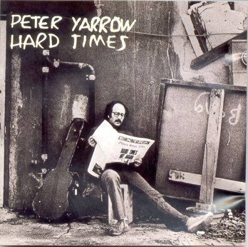 Peter Yarrow - Hard Times (1975)