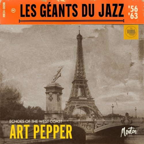 Art Pepper - Les Géants Du Jazz: Echoes Of The Westcoast (Restored 2024) (2024)