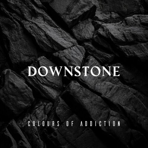 Downstone - Colours of Addiction (2025) Hi-Res