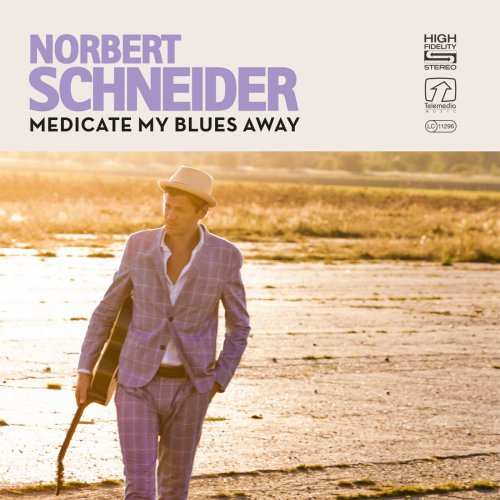 Norbert Schneider - Medicate My Blues Away (2012)