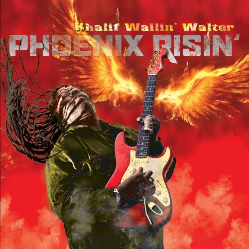 Khalif Wailin’ Walter - Phoenix Risin' (2024)