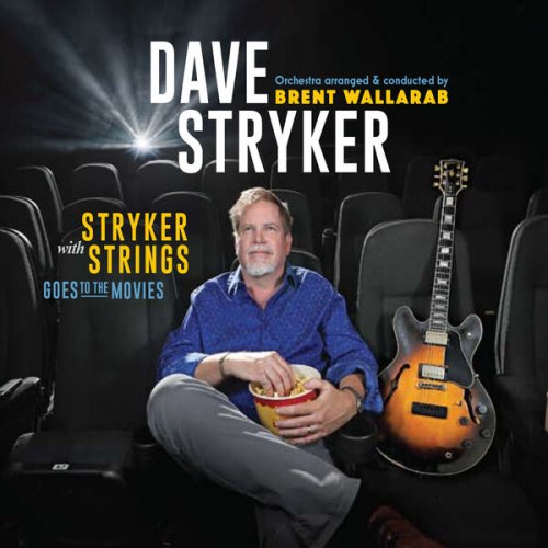 Dave Stryker - Stryker With Strings Goes to the Movies (2025)