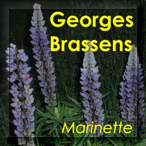 Georges Brassens - Marinette (2008)