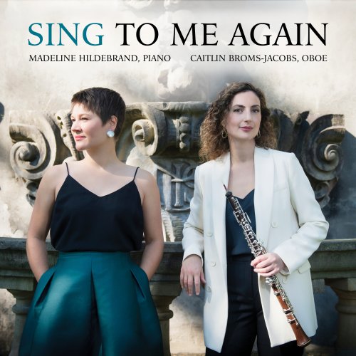 Caitlin Broms-Jacobs, Madeline Hildebrand - Sing to Me Again (2025) [Hi-Res]