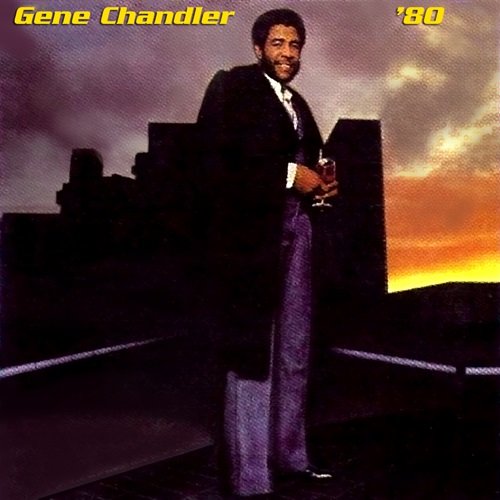 Gene Chandler - 80 + Here's to Love (1980)