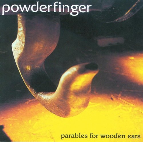 Powderfinger - Parables For Wooden Ears (1994)