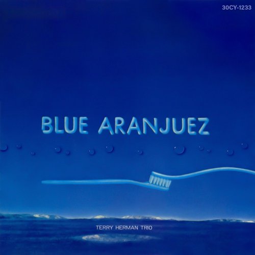 Terry Herman Trio - Blue Aranjuez (1986)