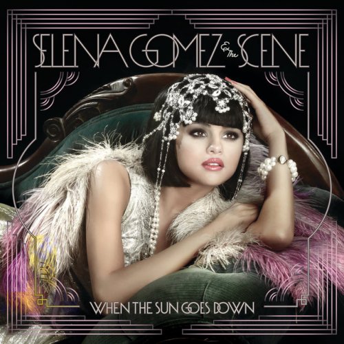 Selena Gomez - When The Sun Goes Down (2011/2022) [E-AC-3 JOC Dolby Atmos]