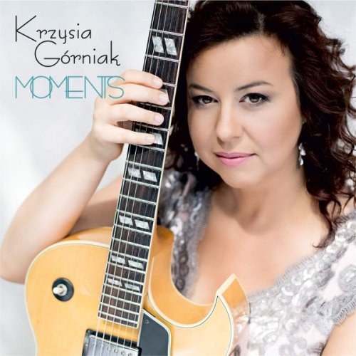 Krzysia Górniak - Moments (2016)