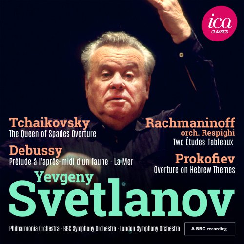 Yevgeny Svetlanov - Debussy, Rachmaninoff, Tchaikovsky & Prokofiev (Live at Royal Festival Hall, London) (2025)