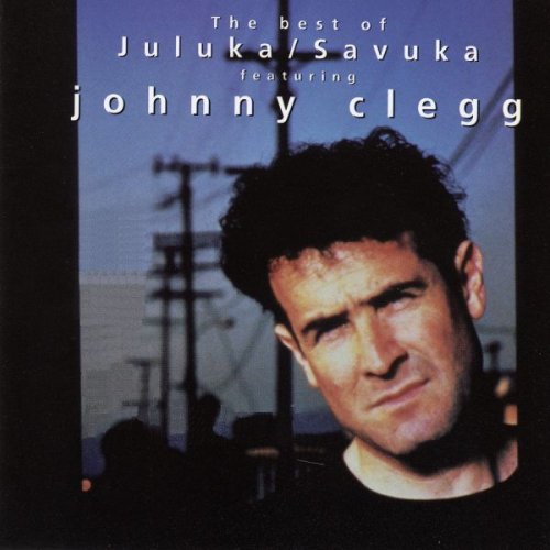 Johnny Clegg - The Best of Johnny Clegg - Juluka & Savuka (1999)