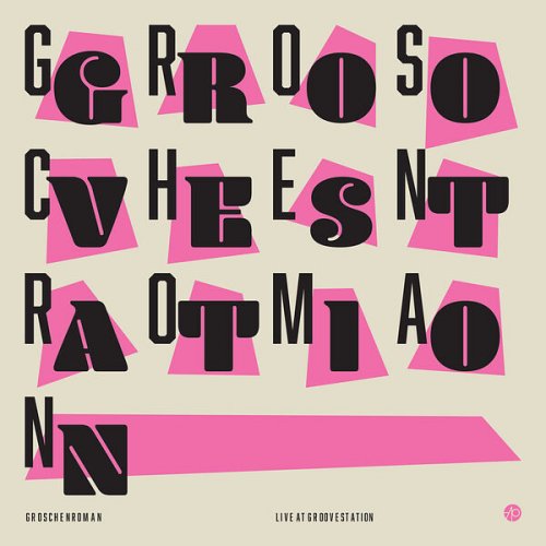 Groschenroman - Live at GrooveStation (2025)