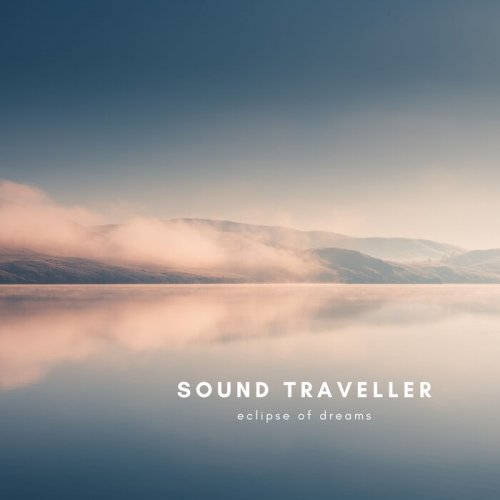 Sound Traveller - Eclipse Of Dreams (2025)