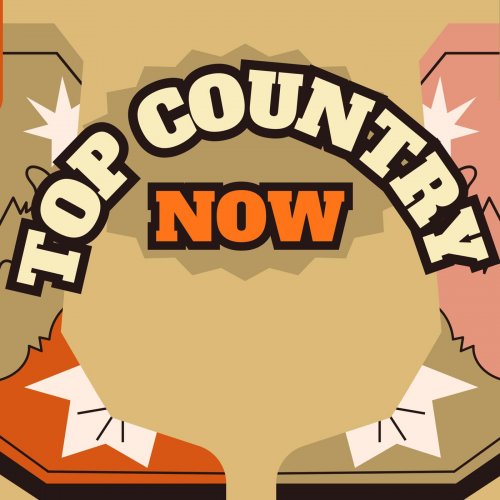 VA - Top Country Now (2025)