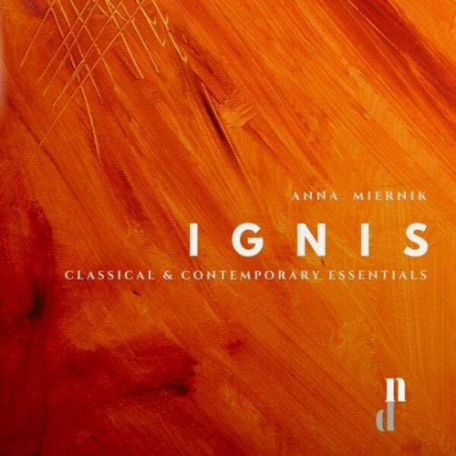 Anna Miernik - 062 Classical & Contemporary Essentials - Ignis (2025)