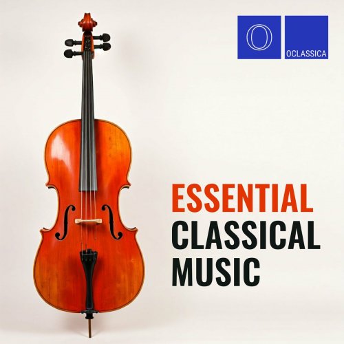 Various Artists - Essential Classical Music (2025)