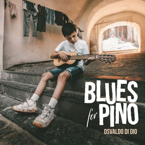 Osvaldo Di Dio - Blues For Pino (2025) [Hi-Res]