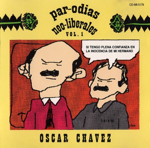 Oscar Chavez - Par-Odias Neo-Liberales Vol. 1 (2000) [CD-Rip]