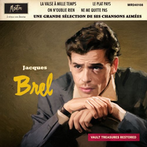 Jacques Brel - Une Grande Sélection De Ses Chansons Aimées (Édition Restaurée '24) (2024) Hi-Res