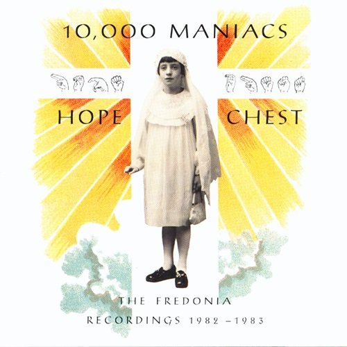 10,000 Maniacs - Hope Chest (1990)