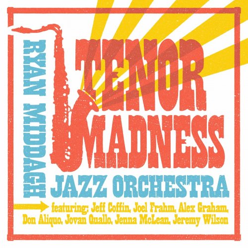 Ryan Middagh Jazz Orchestra - Tenor Madness (2025)