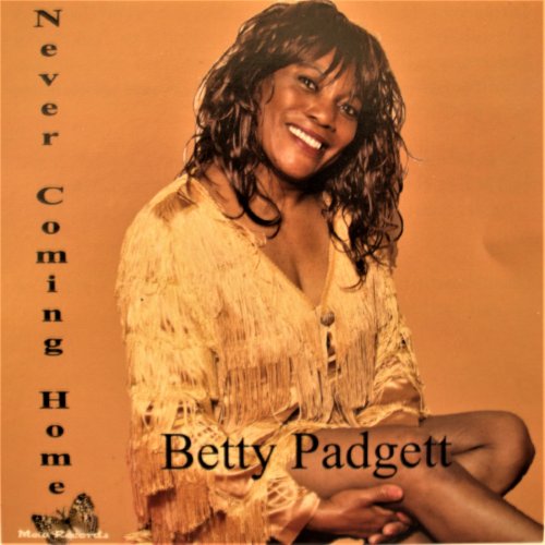 Betty Padgett - Never Coming Home (2006)