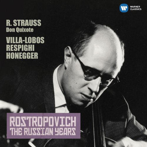 Mstislav Rostropovich - Strauss, Richard: Don Quixote - Honegger: Cello Concerto (The Russian Years) (2017)