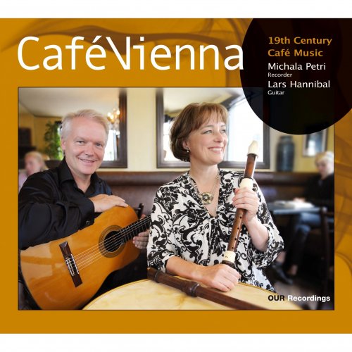 Michala Petri, Lars Hannibal - Café Vienna: 19th Century Café Music (2009)