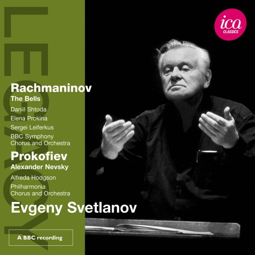 Evgeny Svetlanov - Rachmaninov: The Bells - Prokofiev: Alexander Nevsky (Live) (2012)