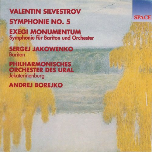 Sergei Yakovenko - Valentin Silvestrov: Symphony No. 5 & Exegi momentum (2025)