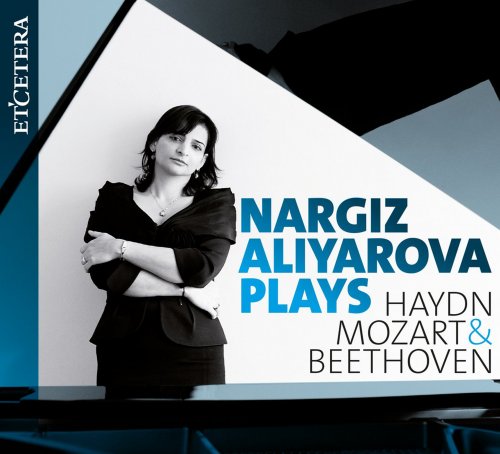 Nargiz Aliyarova - Nargiz Aliyarova Plays Haydn, Mozart & Beethoven (2017)