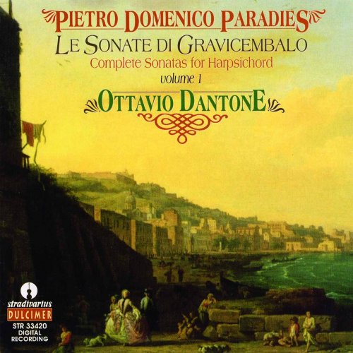 Ottavio Dantone - Paradies: Le Sonate di Gravicembalo - Complete Sonatas For Harpsichord, Volume 1 (2012)