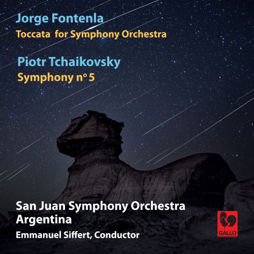 San Juan Symphony Orchestra Argentina & Emmanuel Siffert - Tchaikovsky: Symphony No. 5 in E Minor, Op. 64 - Fontenla: Toccata for Symphony Orchestra (Live) (2021) [Hi-Res]