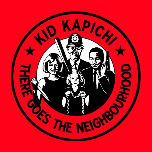 Kid Kapichi - There Goes the Neighbourhood (Deluxe) (2024) [Hi-Res]