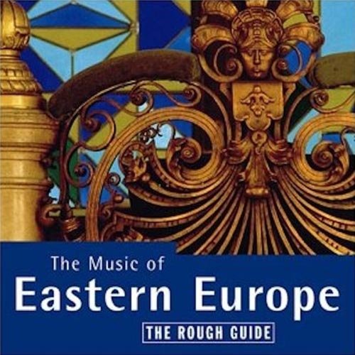 VA - The Rough Guide to the Music of Eastern Europe (19998)