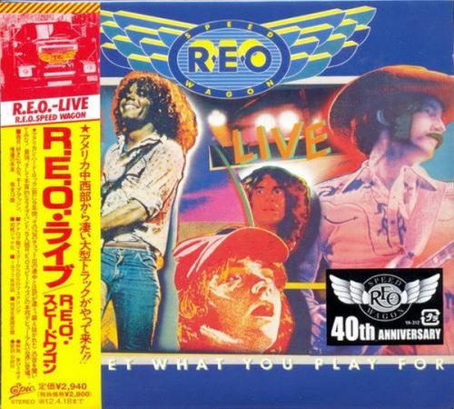 REO Speedwagon - You Get What You Play For (1977/2011)