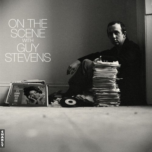 Various Artists - On The Scene With Guy Stevens (2024)