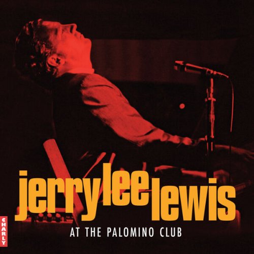 Jerry Lee Lewis - At The Palomino Club (Live) (2023)