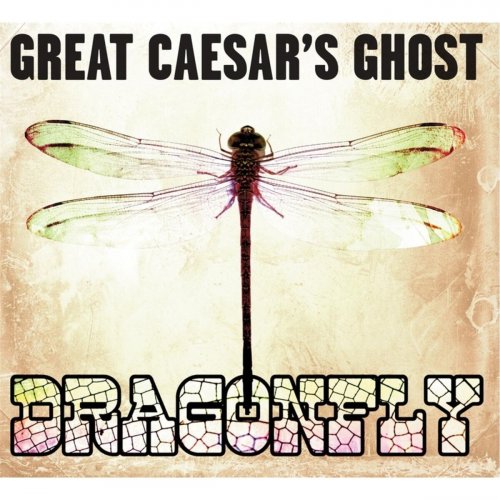 Great Caesar's Ghost - Dragonfly (2015)